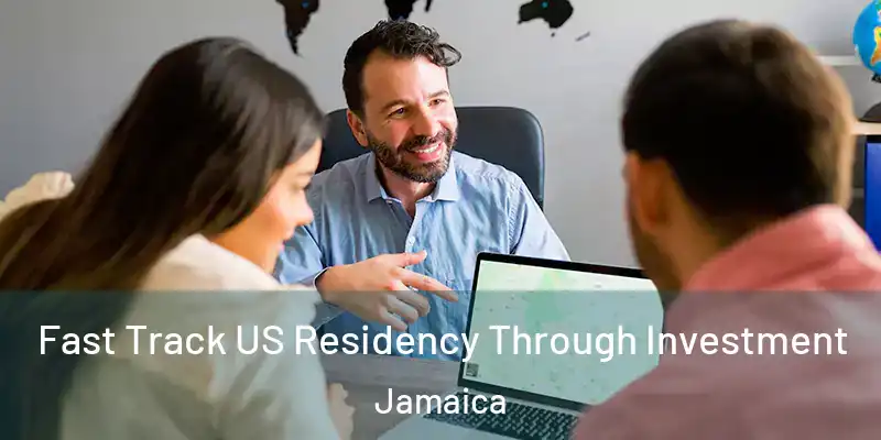  Fast Track US Residency Through Investment Jamaica