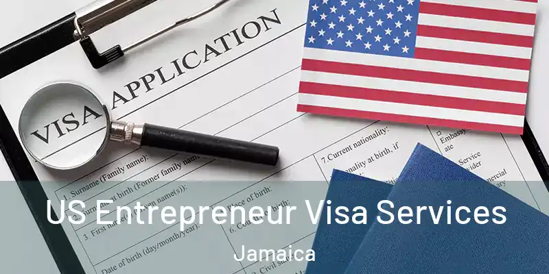  US Entrepreneur Visa Services Jamaica