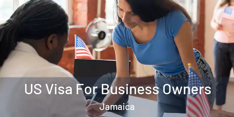  US Visa For Business Owners Jamaica