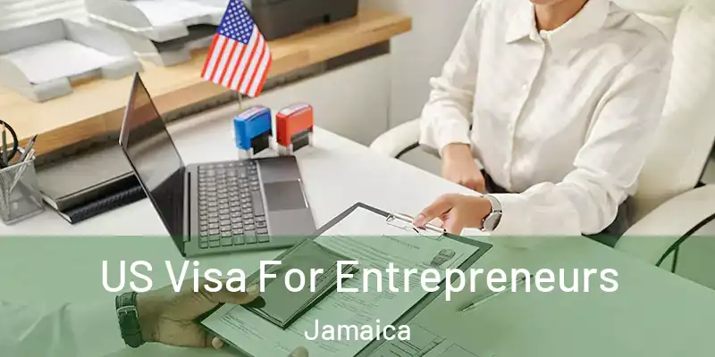  US Visa For Entrepreneurs Jamaica